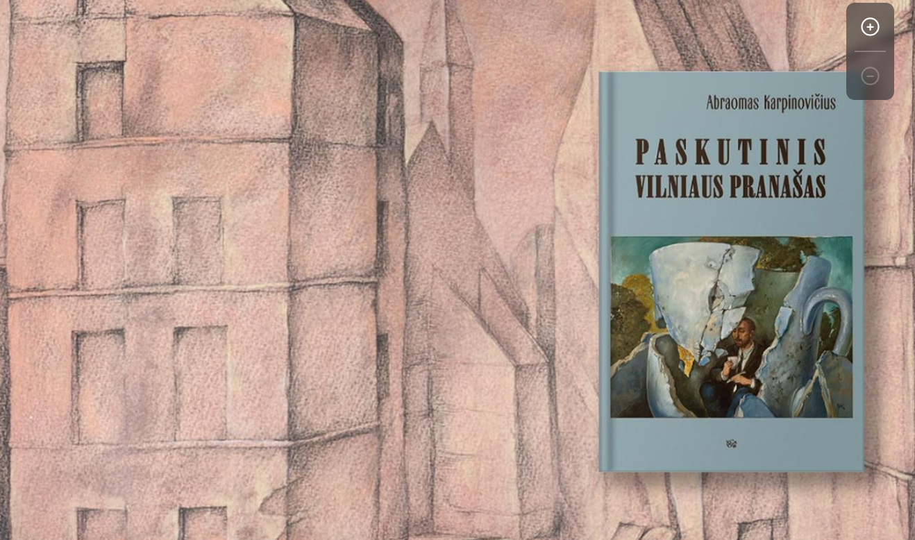 „Paskutinis Vilniaus pranašas“ – tarsi paminklas buvusiam žydų bendruomenės gyvenimui  